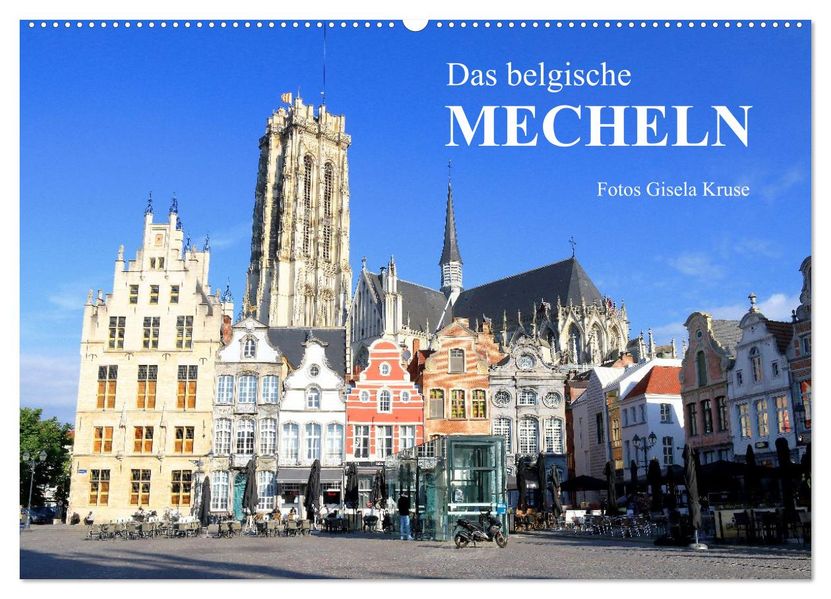 Das belgische Mecheln (Wandkalender 2026 DIN A2 quer) CALVENDO Monatskalender
