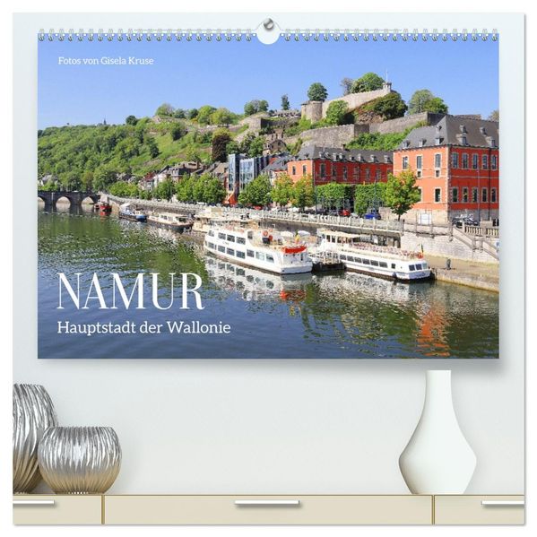 Namur - Hauptstadt der Wallonie (hochwertiger Premium Wandkalender 2026 DIN A2 quer) Kunstdruck in Hochglanz