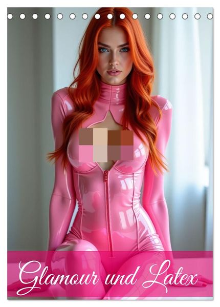 Glamour & Latex (Tischkalender 2026 DIN A5 hoch) CALVENDO Monatskalender