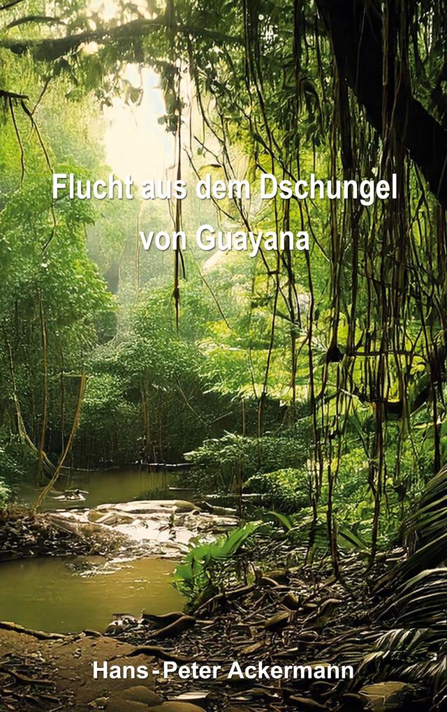 Flucht aus dem Dschungel von Guyana