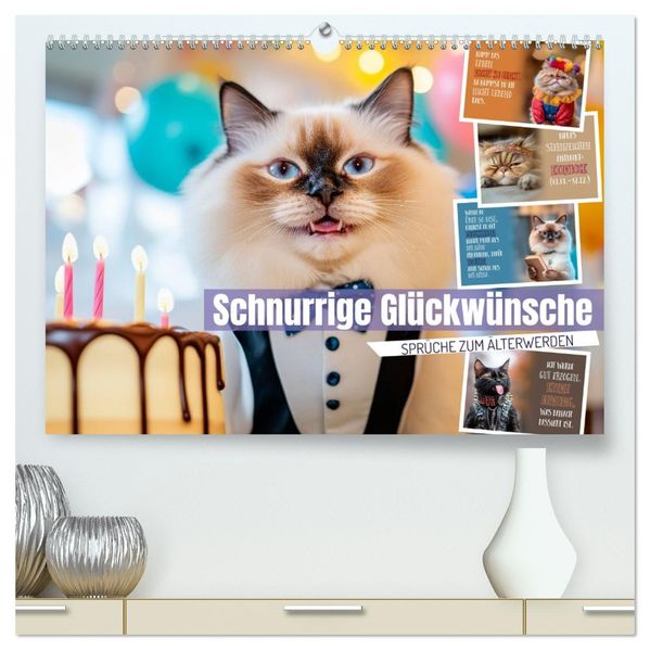 Schnurrige Glückwünsche - Sprüche zum Älterwerden (hochwertiger Premium Wandkalender 2026 DIN A2 quer) Kunstdruck in Hochglanz