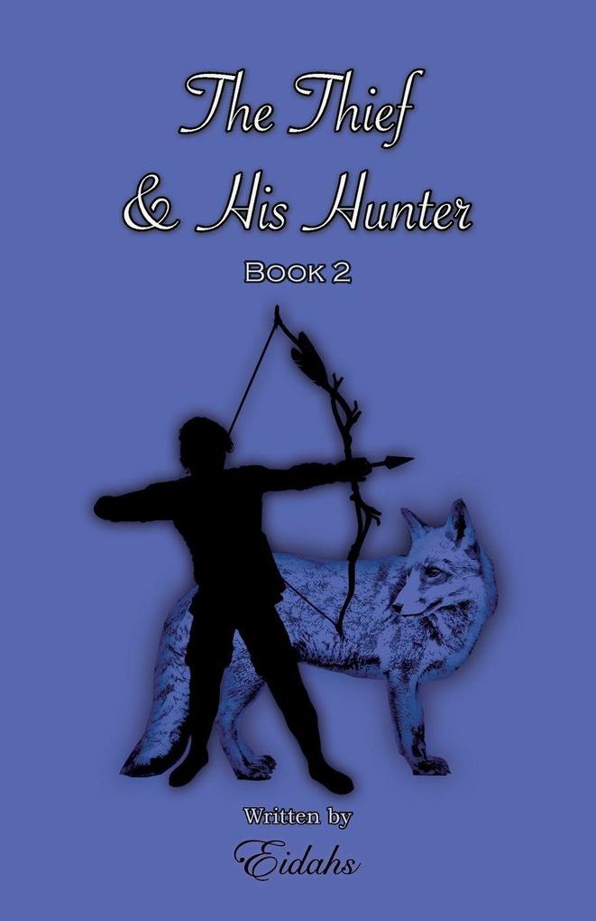 The Thief and His Hunter Book 2 (MM Romance Thriller)