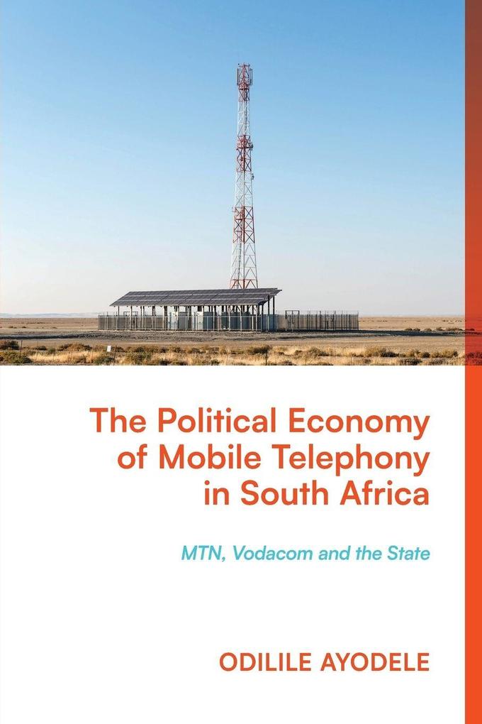 The Political Economy of Mobile Telephony in South Africa