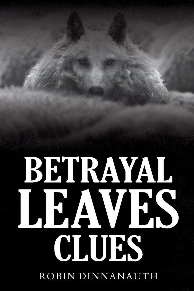 Betrayal Leaves Clues