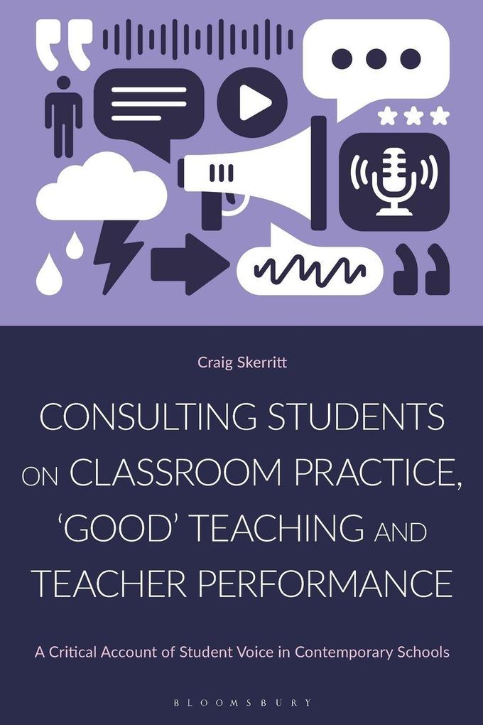 Consulting Students on Classroom Practice 'Good' Teaching and Teacher Performance