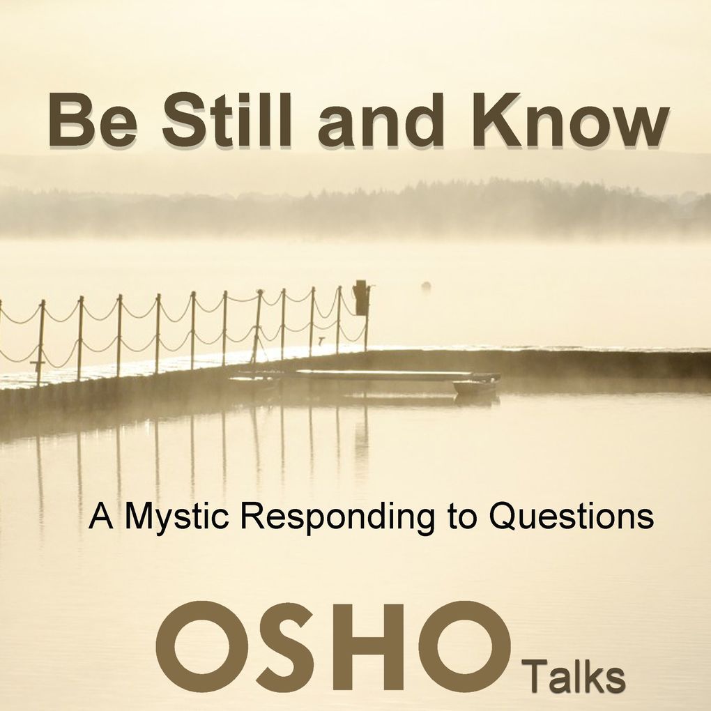 Be Still and Know