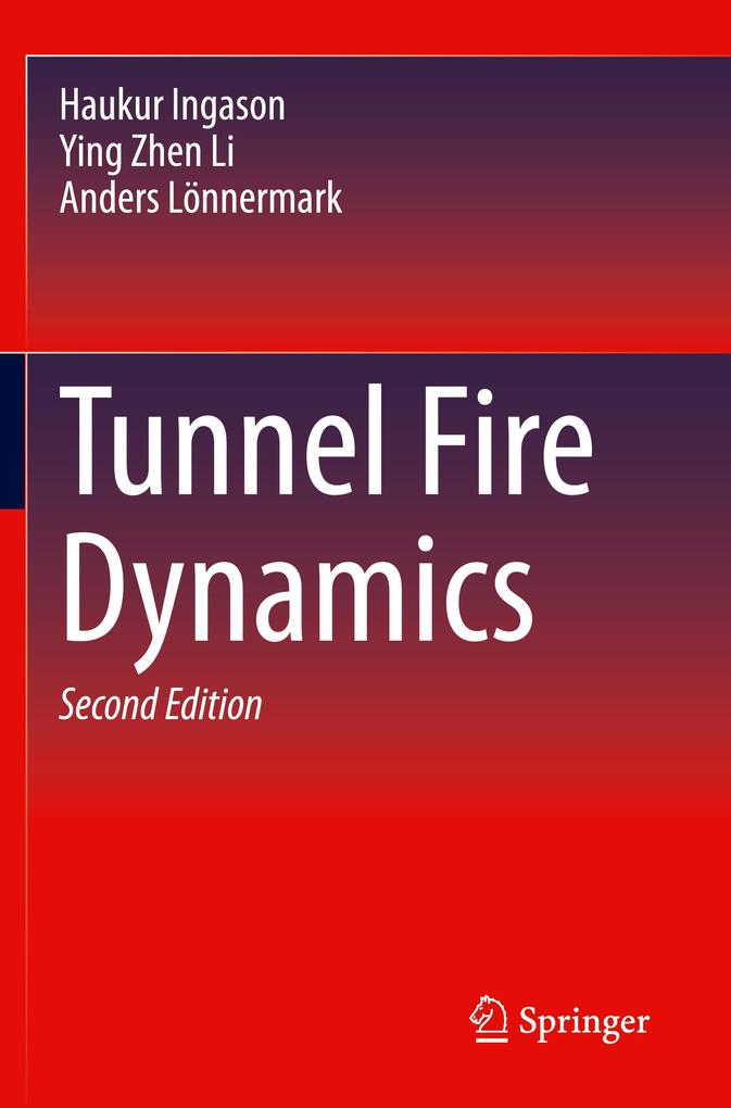 Tunnel Fire Dynamics