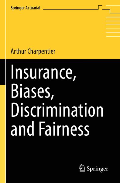 Insurance Biases Discrimination and Fairness