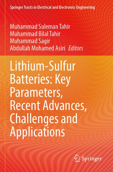 Lithium-Sulfur Batteries: Key Parameters Recent Advances Challenges and Applications