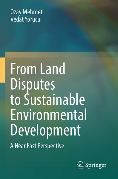 From Land Disputes to Sustainable Environmental Development