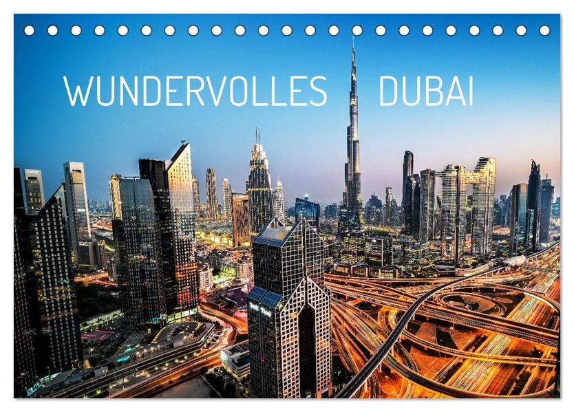 Wundervolles Dubai (Tischkalender 2026 DIN A5 quer) CALVENDO Monatskalender