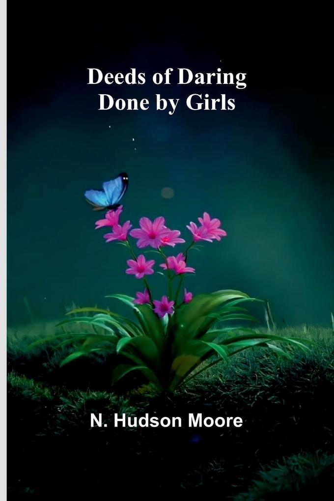 Deeds Of Daring Done By Girls