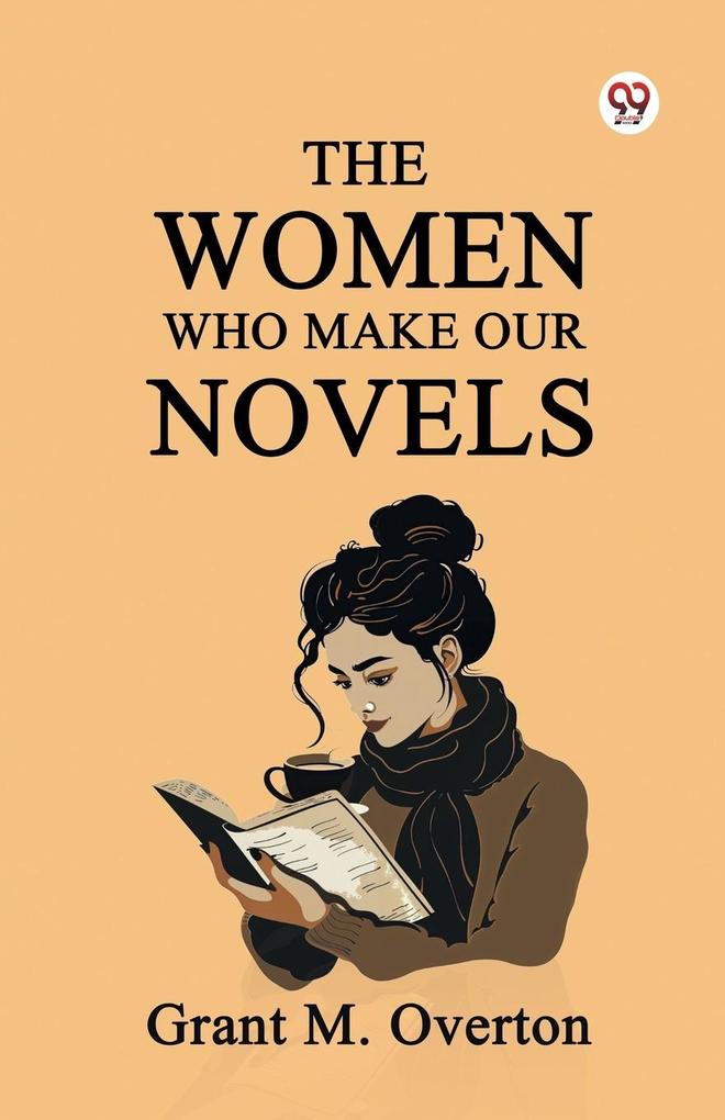 The Women Who Make Our Novels