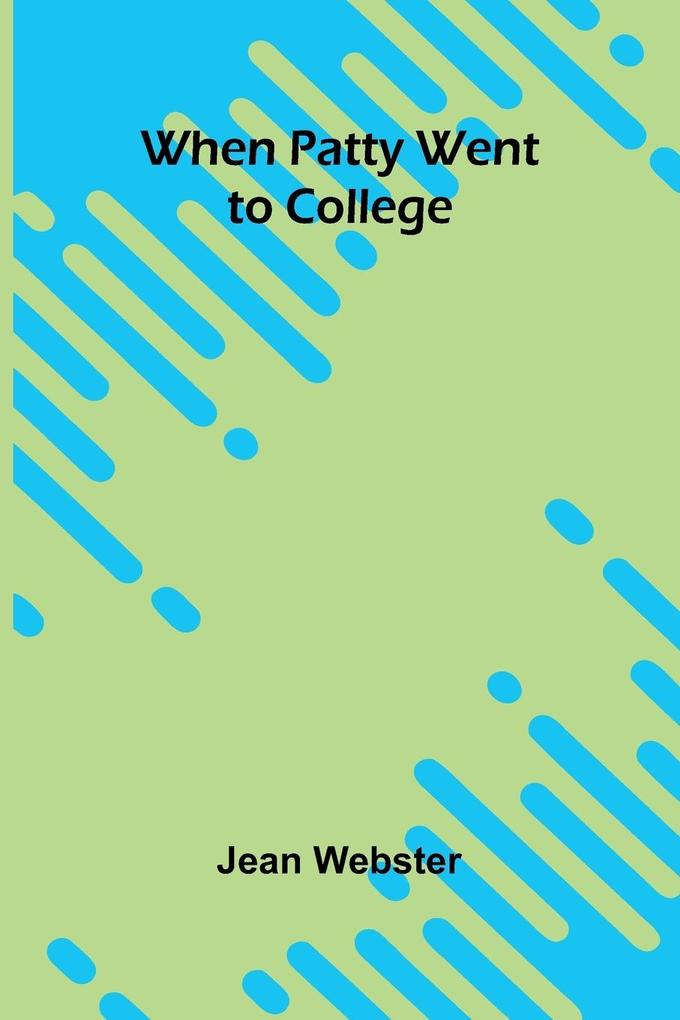 When Patty Went To College