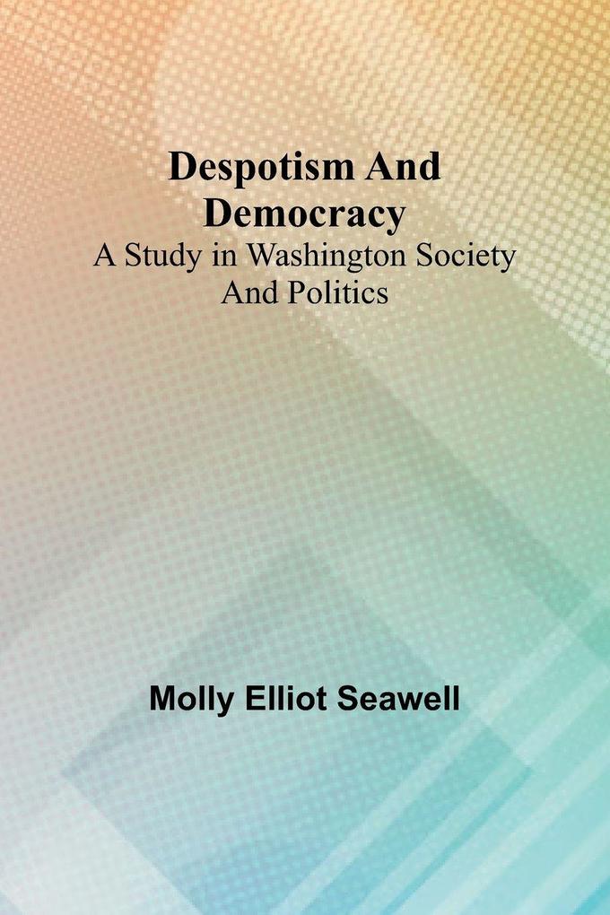 Despotism And Democracy