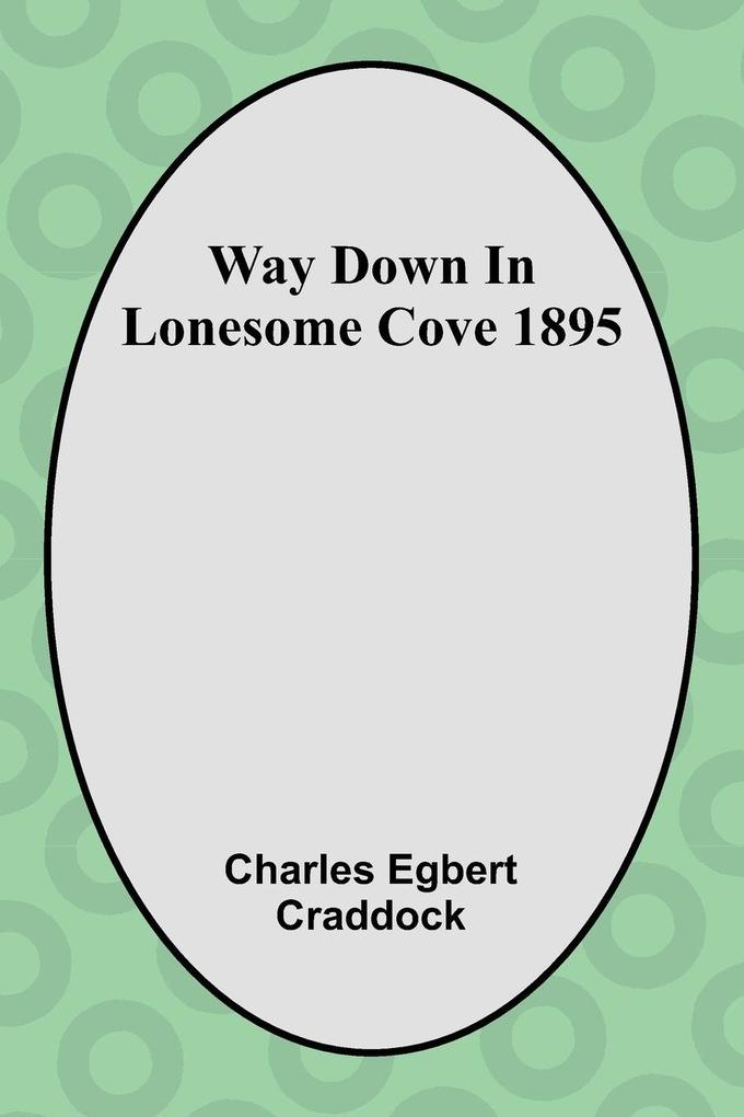 Way Down In Lonesome Cove 1895
