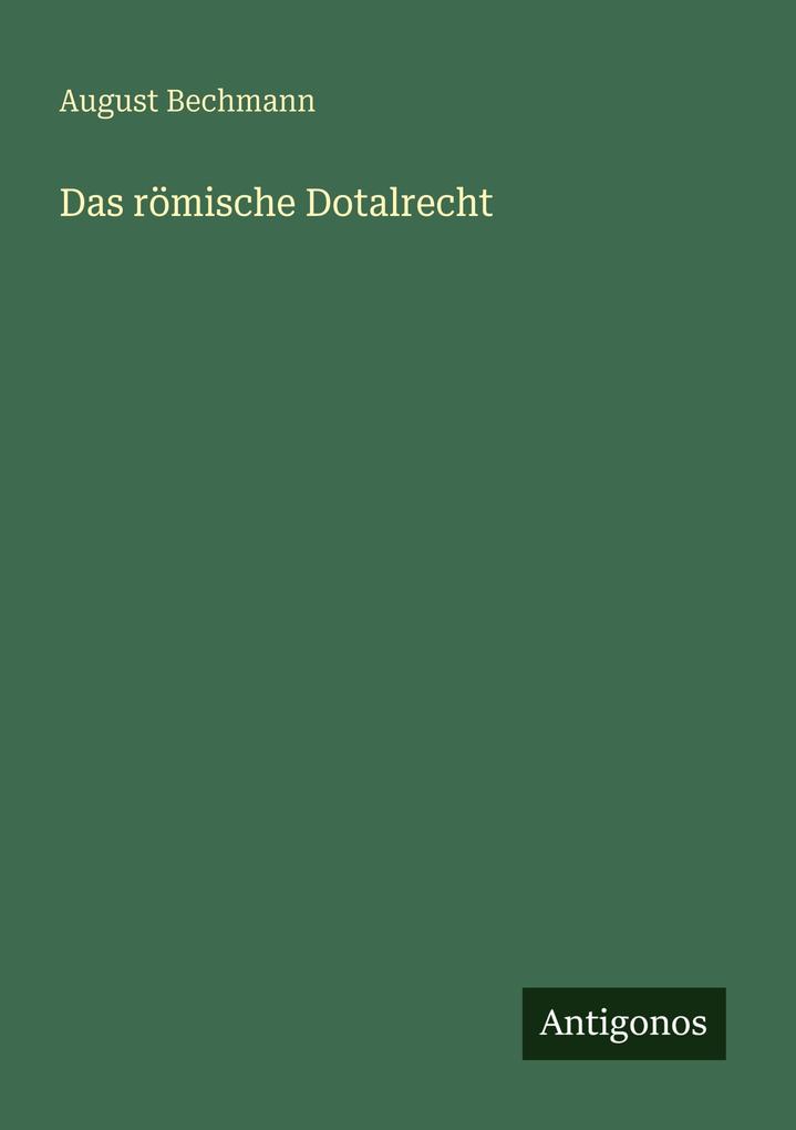 Das römische Dotalrecht