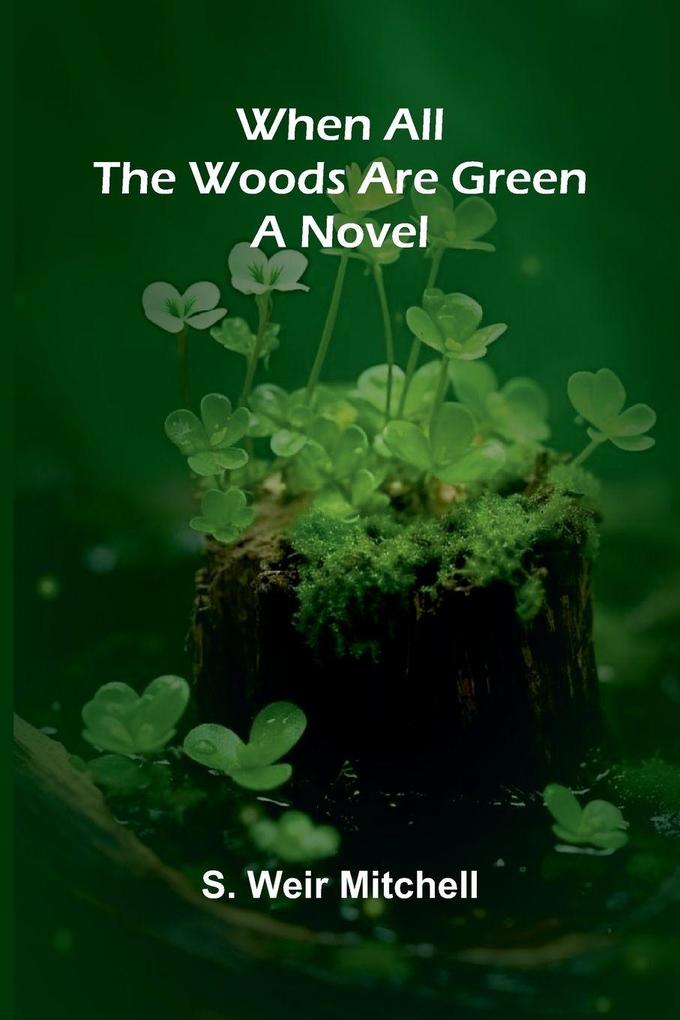 When All The Woods Are Green