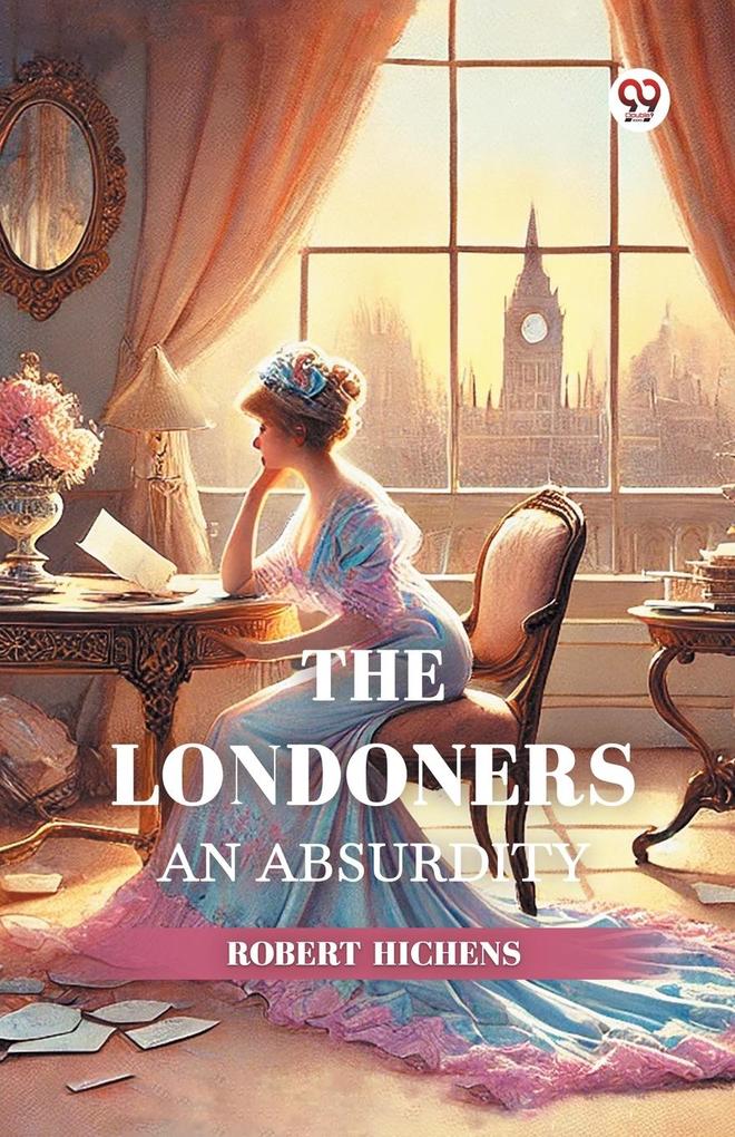 The Londoners An Absurdity