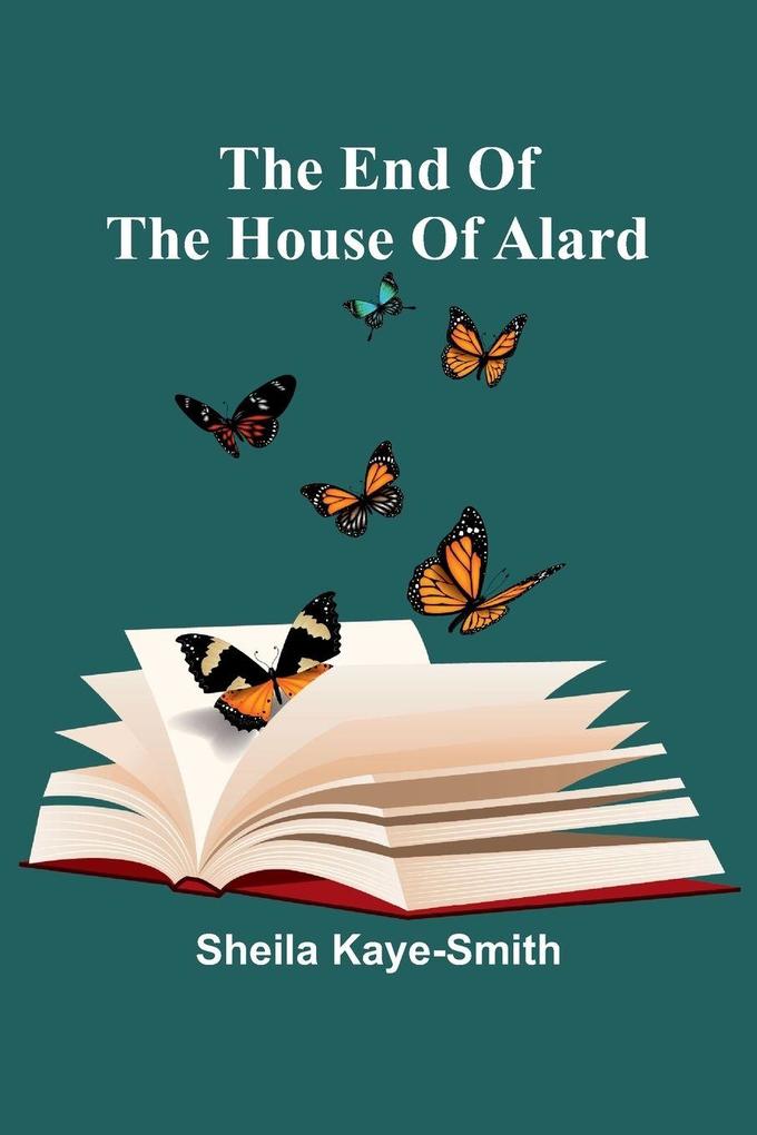 The End Of The House Of Alard