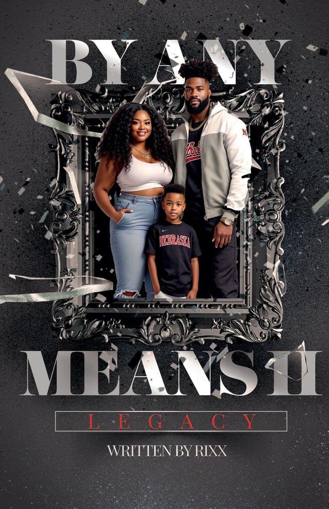 By Any Means II