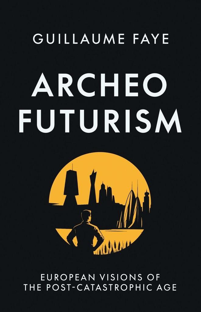 Arktos Media Ltd. Archeofuturism