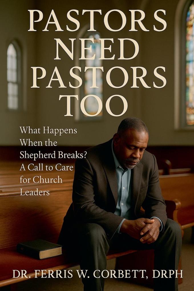 Pastors Need Pastors Too
