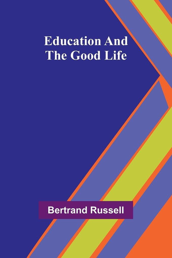Education And The Good Life