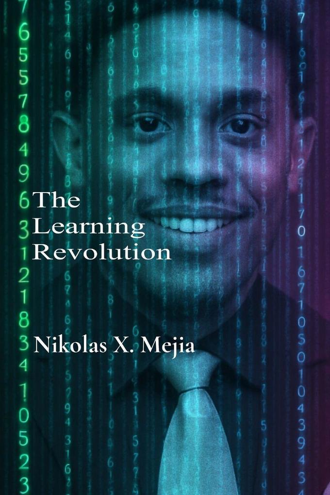 The Learning Revolution