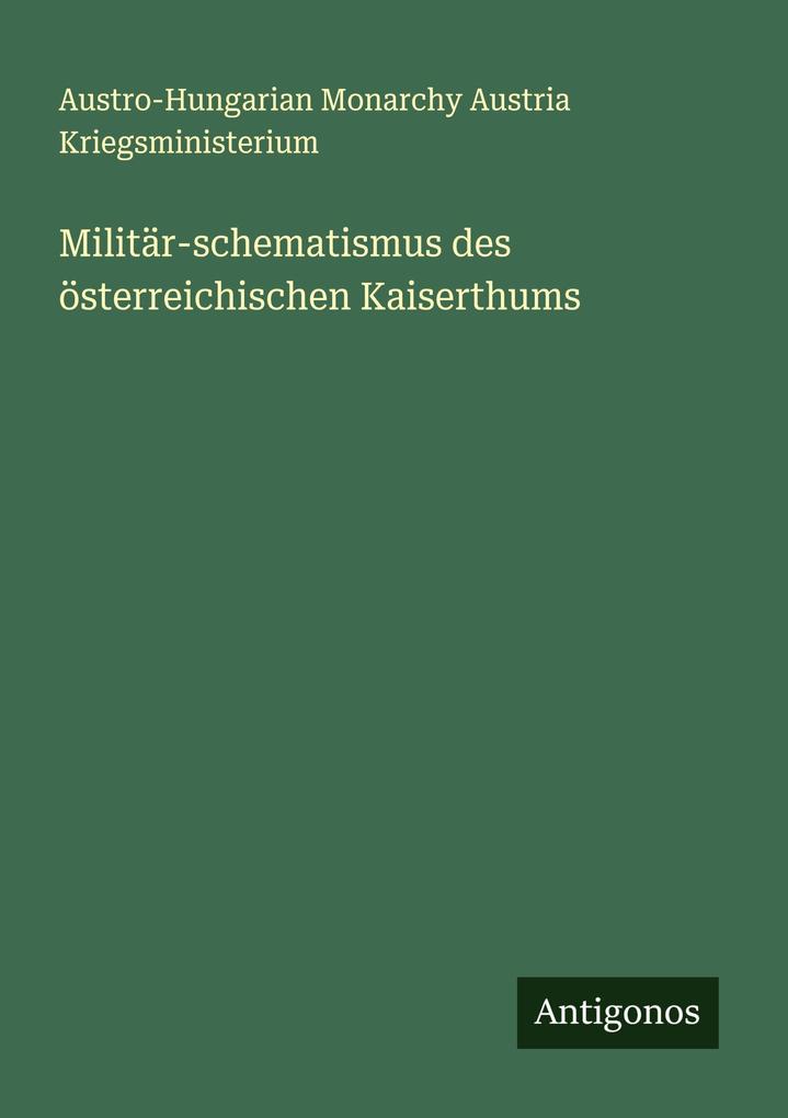 Militär-schematismus des österreichischen Kaiserthums