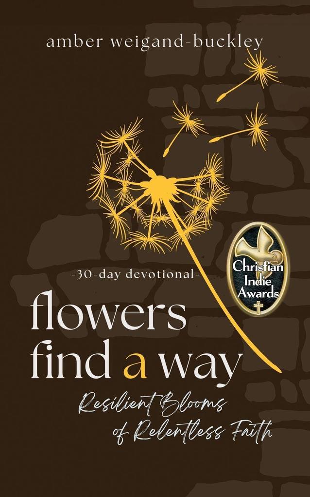Flowers Find a Way