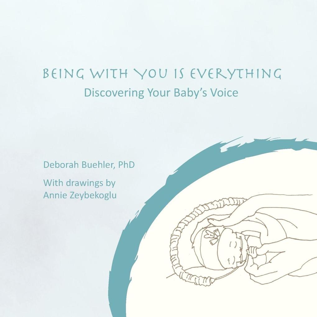 BEING WITH YOU IS EVERYTHING
