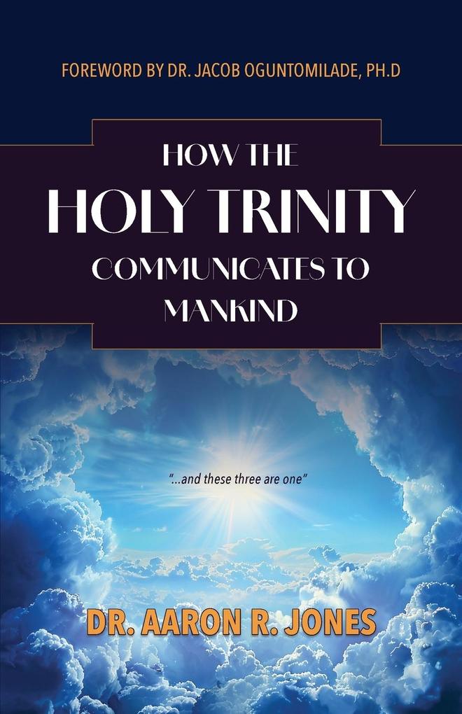 How the Holy Trinity Communication to Mankind