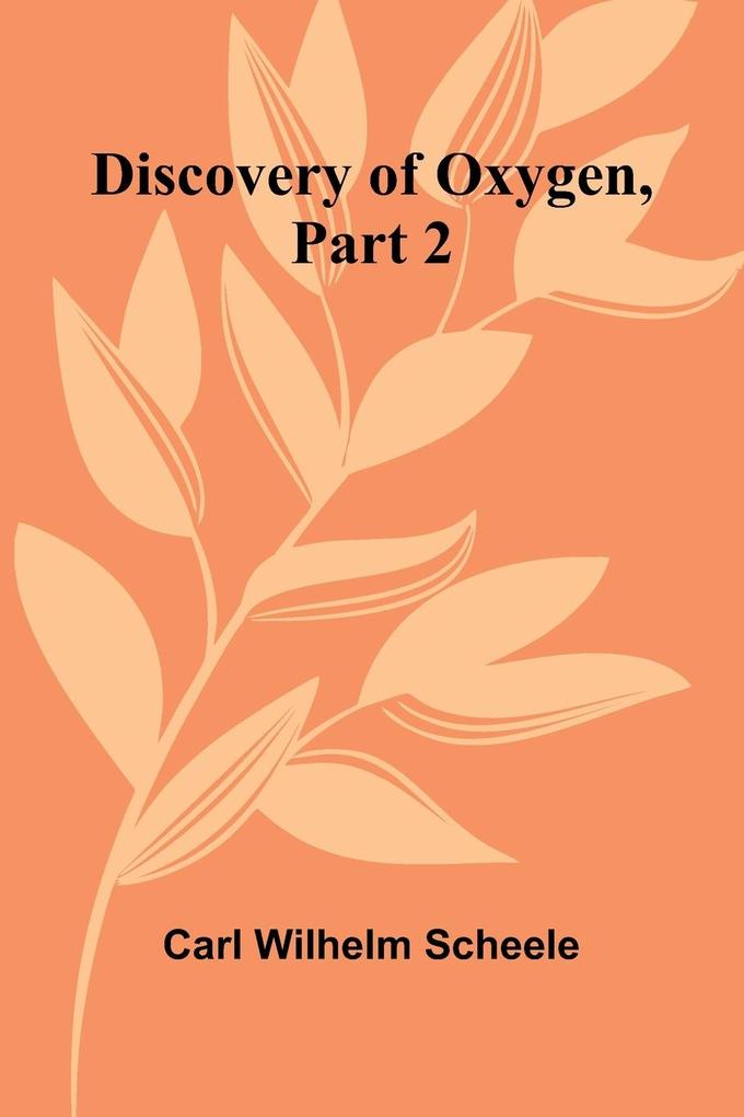 Discovery Of Oxygen Part 2