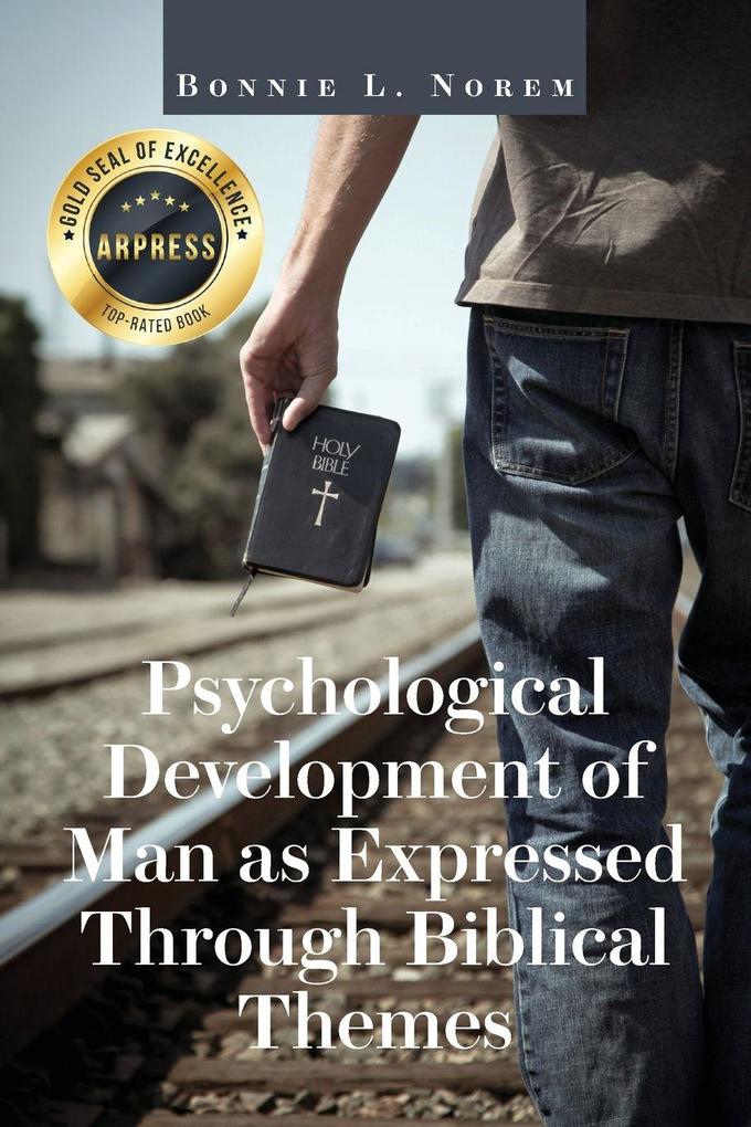 Psychological Development of Man As Expressed Through Biblical Themes