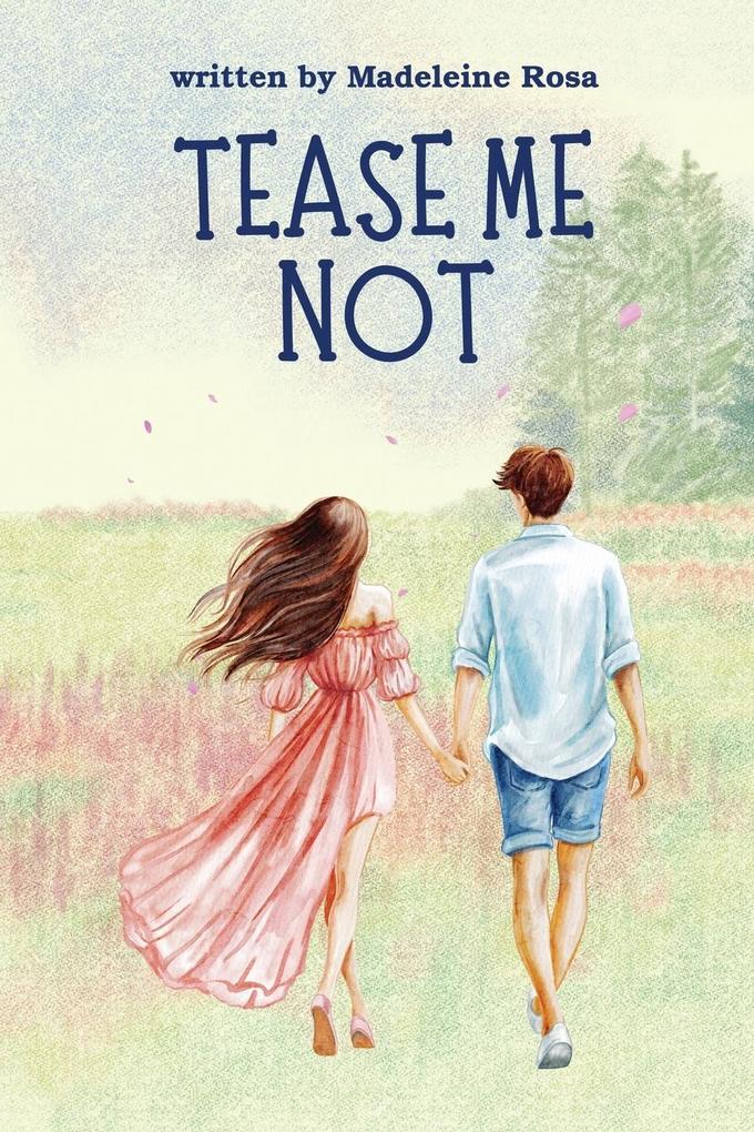 Tease Me Not