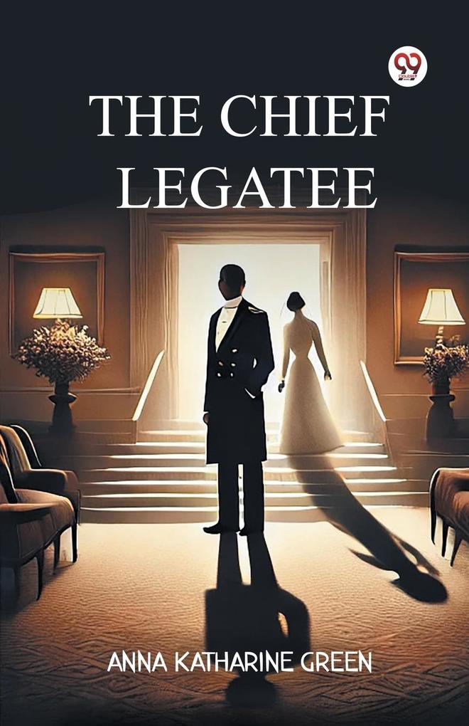 The Chief Legatee