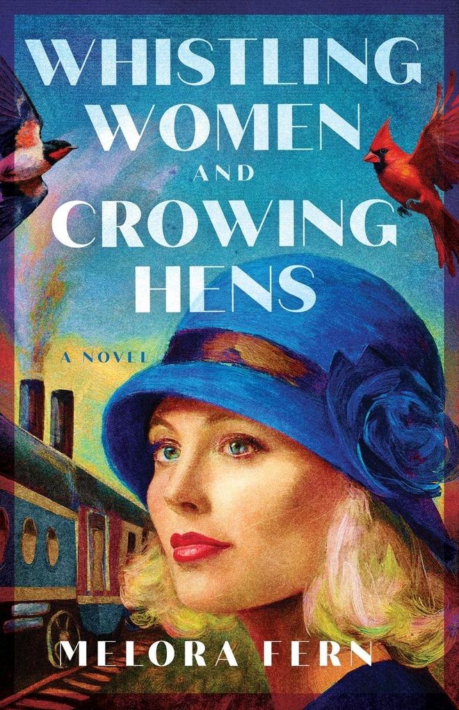 Whistling Women and Crowing Hens