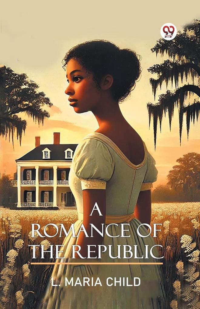 A Romance Of The Republic