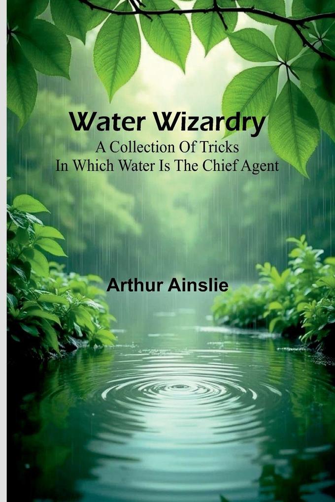 Water Wizardry
