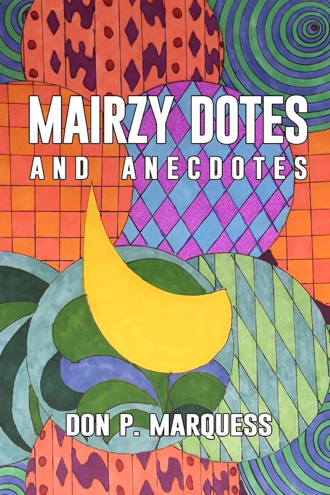 Mairzy Dotes and Anecdotes