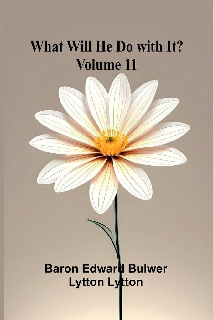 What Will He Do With It? Volume 11