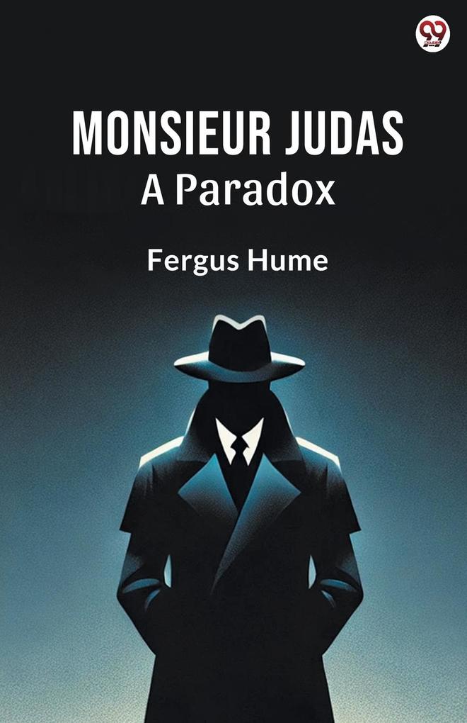 Monsieur Judas A Paradox