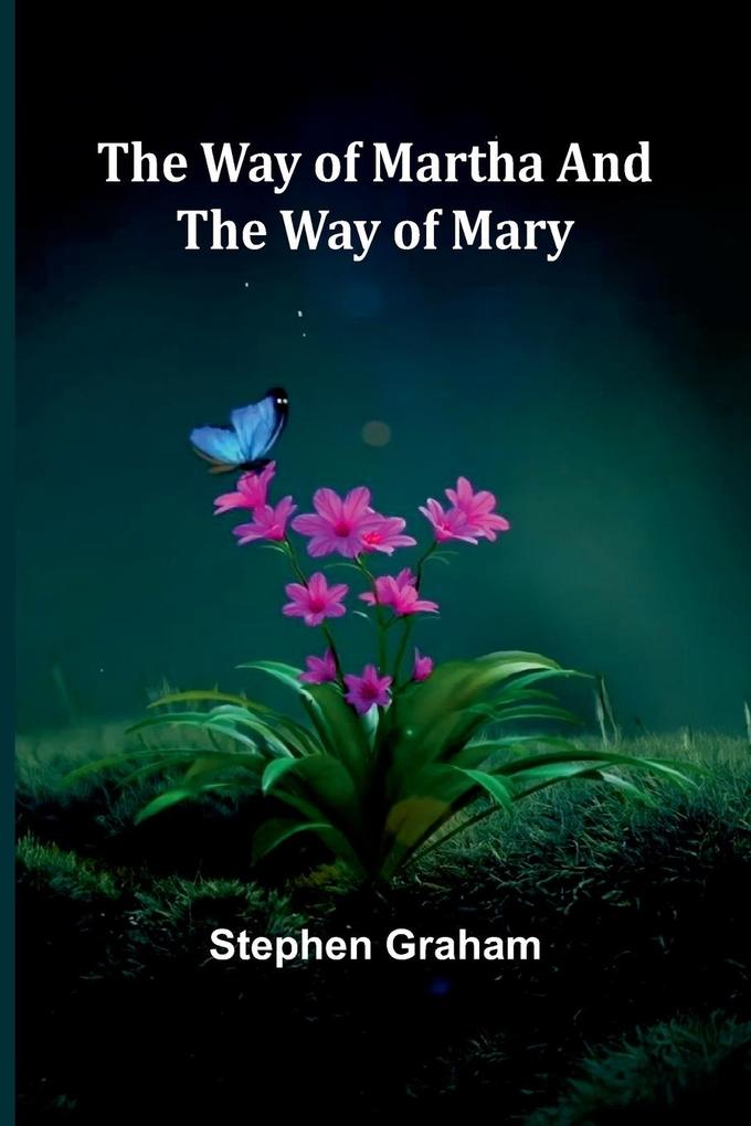 The Way Of Martha And The Way Of Mary