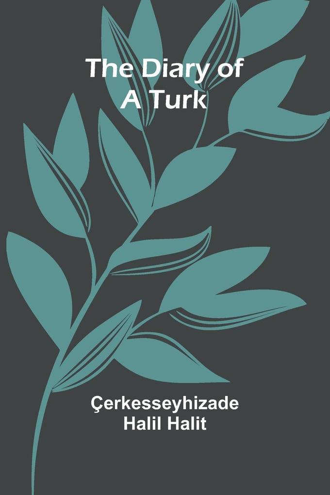 The Diary Of A Turk
