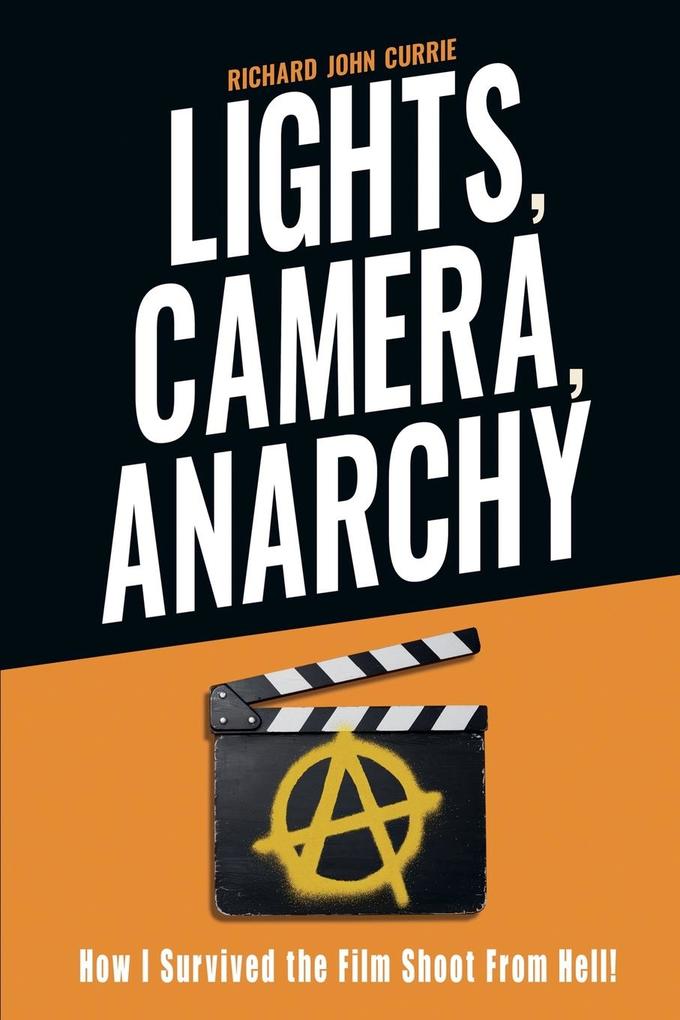 Lights Camera Anarchy