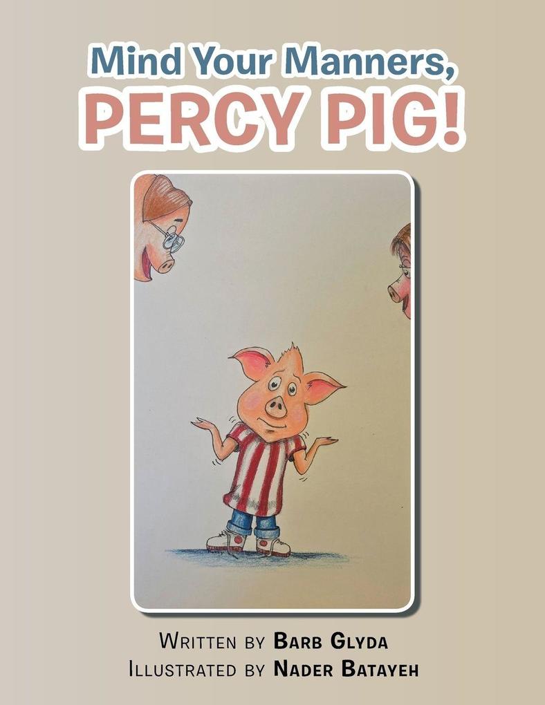 Mind Your Manners PERCY PIG!