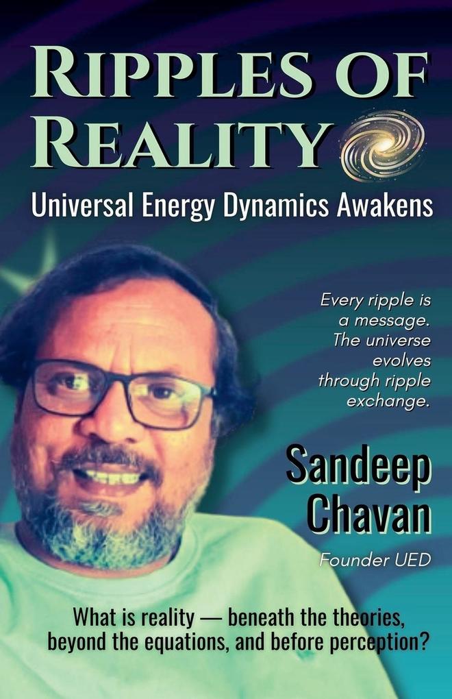Ripples of Reality