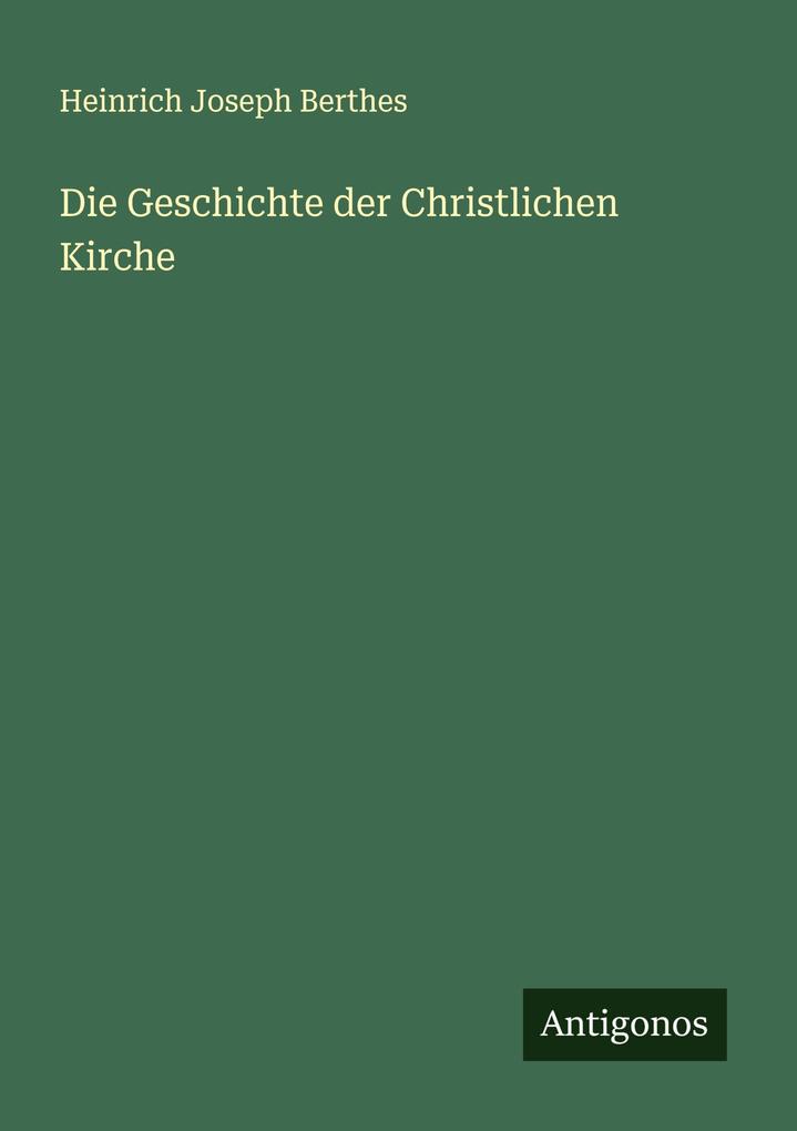 Die Geschichte der Christlichen Kirche