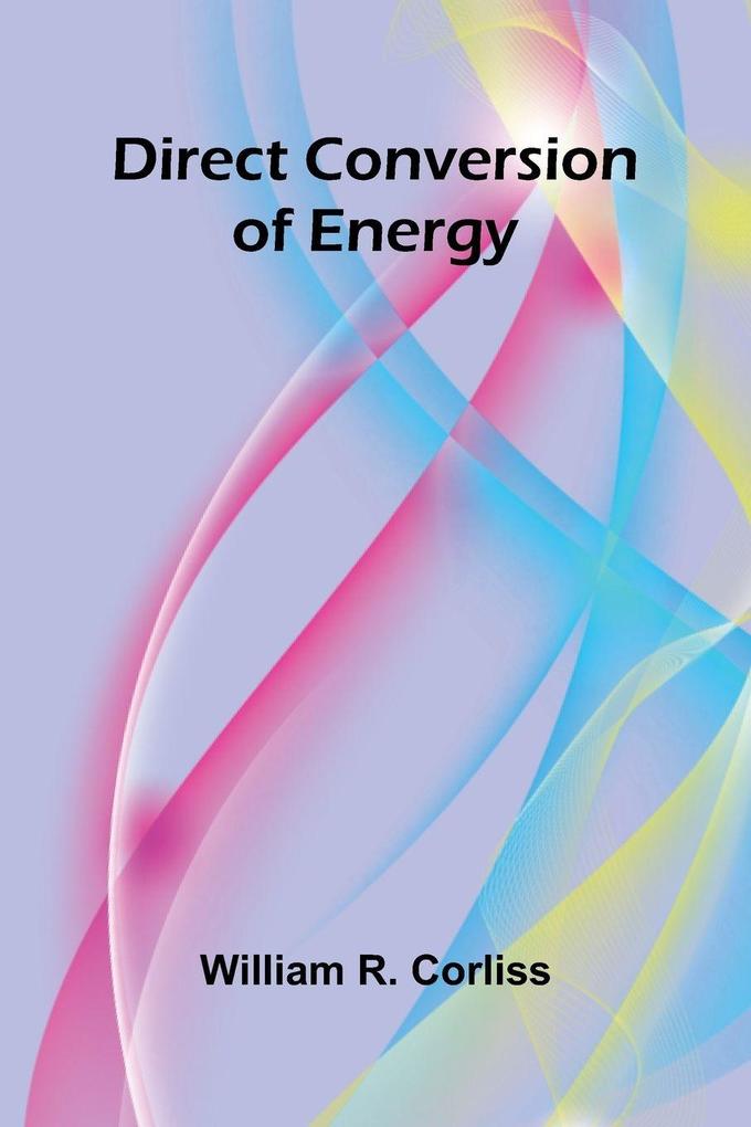 Direct Conversion Of Energy